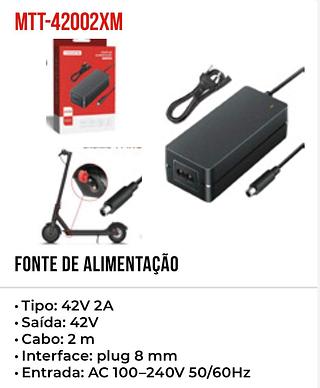 FONTE DE ALIMENTAÇÃO • Tipo: 42V 2A • Saída: 42V • Cabo: 2 m